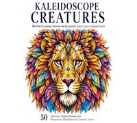 Kaleidoscope Creatures: An Adult Coloring book