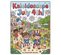 Kaleidoscope July 4th
