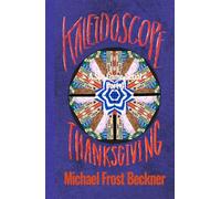Kaleidoscope Thanksgiving: Part 4 (Kaleidoscope: A Spy Game Serial)