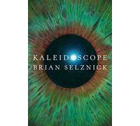 Kaleidoscope (the heartbreaking, life-affirming, beautiful new book by award-winning author)