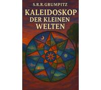 Kaleidoskop der kleinen Welten