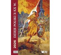 Kalendarz 2026 ścienny Dzieje Polski X - XX w.