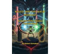 Kaleo and the Magic Pendant: Book One of the Hawaiian Legends Trilogy
