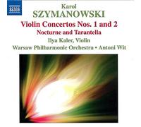 Kaler:Warsawpo:Witt - SZYMANOWSKI: Violin Concertos Nos. 1 and 2