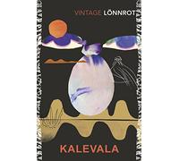 Kalevala: Elias Lonnrot (Vintage Classics)
