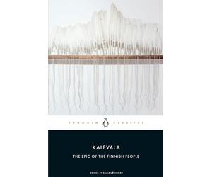 Kalevala: The Epic of the Finnish People (Penguin Classics)