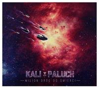 Kali (15) - Kali & Paluch: Milion DrĂłg Do Ĺ mierci (digipack) [CD]