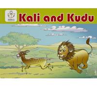 Kali and Kudu (Heritage English Mastery - The Kusoma Tu Way!)
