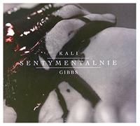 Kali - Kali: Sentymentalnie (digipack) [CD]