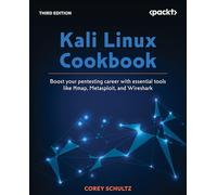 Kali Linux Cookbook: Boost your pentesting career with essential tools like Nmap, Metasploit, and Wireshark
