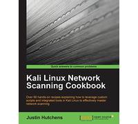 Kali Linux Network Scanning Cookbook