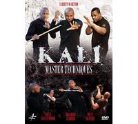 Kali: Master Techniques - Fluidity in Action by Fidele Tatefo Wamba