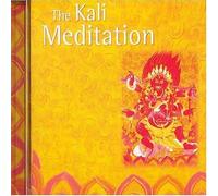 Kali Meditation - The Kali Meditation