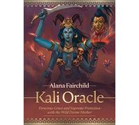 Kali Oracle: Ferocious Grace and Supreme Protection with the Wild Divine Mother - 44-cards and 228-page guidebook set