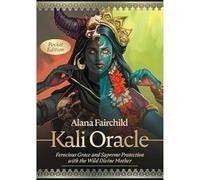 Kali Oracle - Pocket Edition: Ferocious Grace and Supreme Protection with the Wild Divine Mother - 44-cards and instruction card