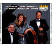 Kalichstein-Laredo-Robinson - Johannes Brahms, Anton?n Dvo??k, Felix Mendelssohn: Piano Trios