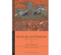 Kalilah and Dimnah : Fables of Virtue and Vice