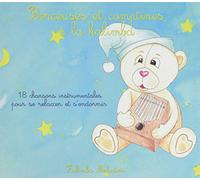 Kalimba Melodies - Berceuses Et Comptines A La Kalimba