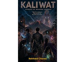 Kaliwat: Stories of Modern Legends: Myths and Demigods of Negros Island (Philippines)