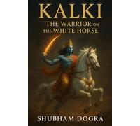 Kalki: The Warrior on the White Horse