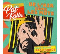 Kalla, Pat - De l'Air Dans les Mots