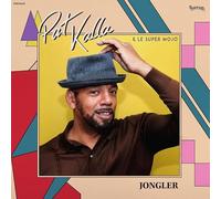 Kalla Pat & Le Super Mojo - Jongler [VINYL]