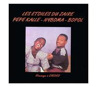 Kalle Pepe - Etoiles Du Zaire/Hommage