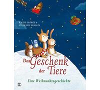 Kallie George Stephanie Graegin K Das Geschenk der Tiere - Eine Weih (Hardback)