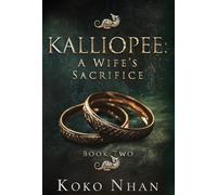 Kalliopee A Wife's Sacrifice