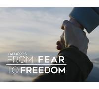 Kalliope's From Fear to Freedom
