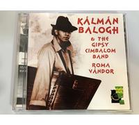 Kalman Balogh & the Gypsy Cimbalom Band - The Roma Vandor