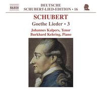 Kalpers:Kehrin - SCHUBERT: Lied Edition 16 - Goethe, Vol. 3