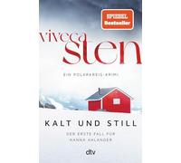 Kalt und still: Der erste Fall fur Hanna Ahlander, Sten, Lendt 9783423218993.