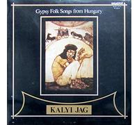 Kalyi Jag - Gypsy Folk Songs from Hungary [Vinyl LP]
