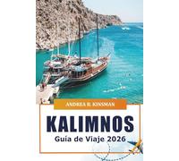 Kalymnos Guía de viaje 2026: Descubre gemas ocultas, playas impresionantes, cultura, aventuras, rutas de senderismo, sitios históricos y cocina en la isla de Grecia