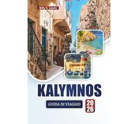 KALYMNOS GUIDA DI VIAGGIO 2026: Scopri le migliori spiagge, i luoghi per l'arrampicata su roccia, la cucina locale e le esperienze culturali nelle isole del Dodecaneso