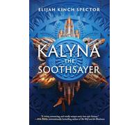 Kalyna The Soothsayer (Failures of Four Kingdoms)