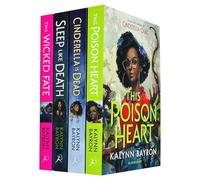 Kalynn Bayron 4 Books Collection Set (Cinderella is Dead, This Poison Heart, This Wicked Fate, Sleep Like Death)