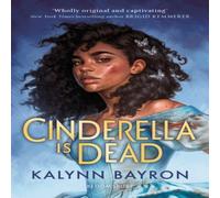 Kalynn Bayron Cinderella Is Dead : The TikTok sensation Paperback Book Kalynn Bayron Multicolor