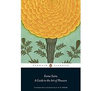 Kama Sutra: A Guide to the Art of Pleasure (Penguin Classics)