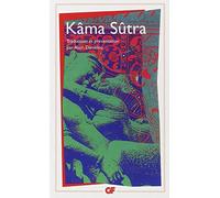 Kâma Sûtra (Littérature et civilisation): Le bréviaire de l'amour