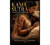 Kama Sutra The Most Misunderstood Book: A Historical and Cultural Interpretation (The Kama Sutra Research Series)