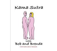 Kama Sutra with Bob and Brenda