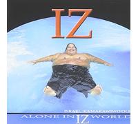 Kamakawiwo'ole, Israel - Alone in Iz World [Us Import]