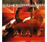 Kamakawiwo'ole, Israel - E Ala E