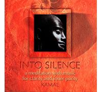 Kamal - Into Silence