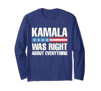 Kamala was Right About Everything - American Flag Long Sleeve T-Shirt