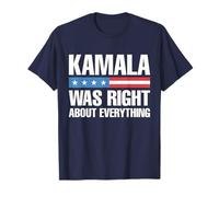 Kamala was Right About Everything - American Flag T-Shirt