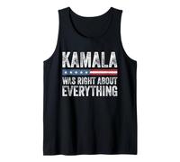 Kamala was Right About Everything Tank Top