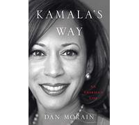 Kamala's Way: An American Life